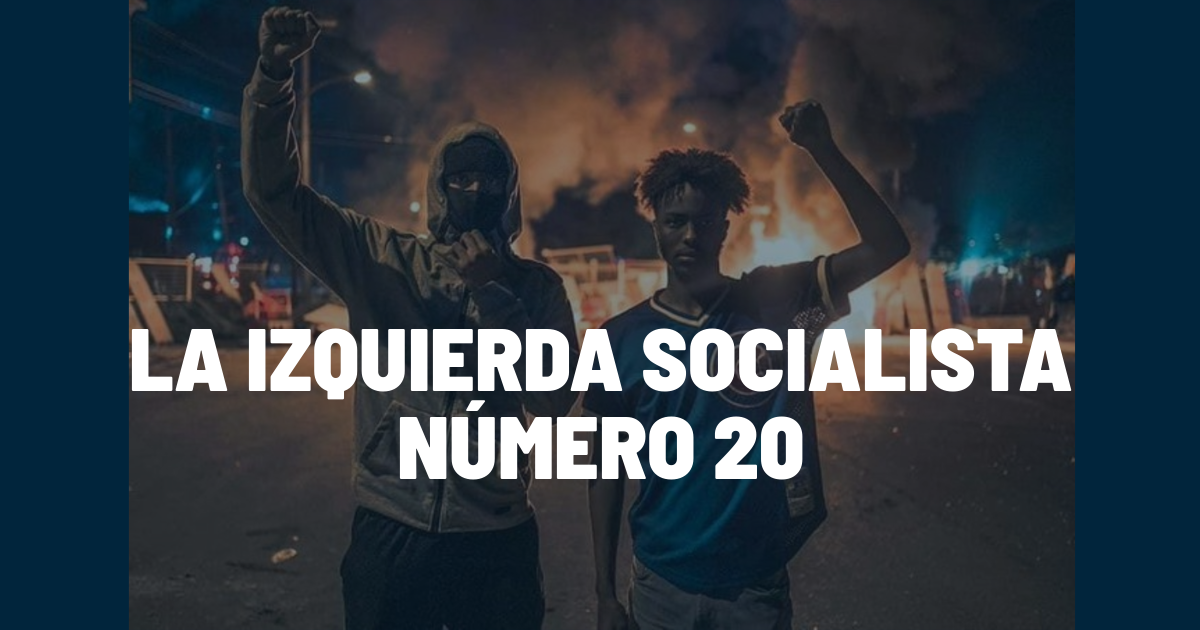 En línea La Izquierda Socialista N° 20: lee, difunde y apoya a la prensa obrera
