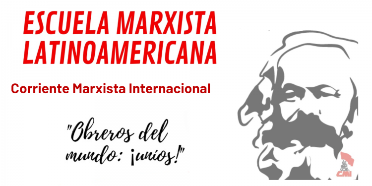 Escuela Latinoamericana de la CMI: a construir las fuerzas del marxismo en el presente periodo histórico