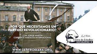 [Video] ¿Por qué necesitamos un partido revolucionario?