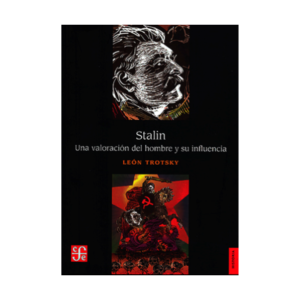 Stalin. Una valoración del hombre y su influencia