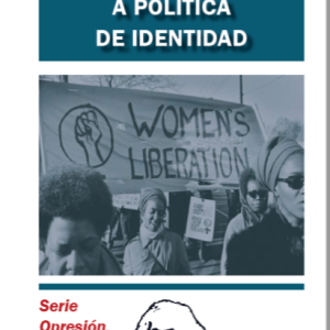 Marxismo Frente a la Política de Identidad