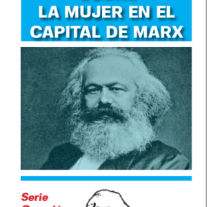 Conceptos Sobre la Mujer en el Capital de Marx