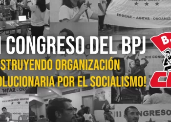 ¡Décimo tercer Congreso del BPJ, un nuevo impulso a las ideas revolucionarias!