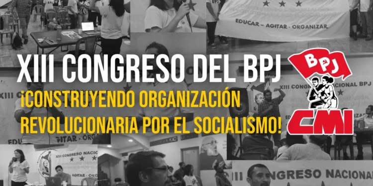 ¡Décimo tercer Congreso del BPJ, un nuevo impulso a las ideas revolucionarias!