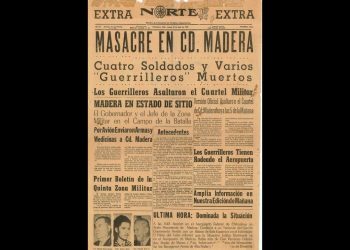 A 60 años del Asalto al Cuartel de Madera: El levantamiento campesino que incendió la Sierra